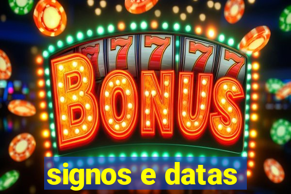 signos e datas